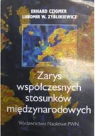 Polityka i politologia - Zarys współczesnych stosunków międzynarodowych - miniaturka - grafika 1