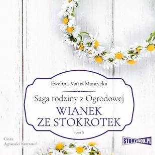 Wianek ze stokrotek. Saga rodziny z Ogrodowej. Tom 5 - Audiobooki - literatura piękna - miniaturka - grafika 1