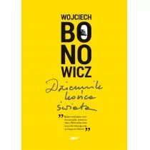 Dziennik końca świata Wojciech Bonowicz - Proza - miniaturka - grafika 1