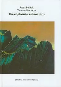 Zarządzanie zdrowiem - Zarządzanie - miniaturka - grafika 1