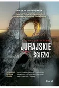 Przewodniki - Jurajskie ścieżki. Opowieść fotografa i podróżnika o wędrówkach po krainie Orlich Gniazd - Mikołaj Gospodarek - miniaturka - grafika 1