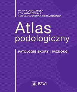 Atlas podologiczny. Patologie skóry i paznokci - E-booki - nauka - miniaturka - grafika 1