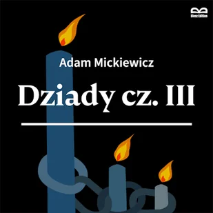 Dziady cz.III. Słuchowisko Adam Mickiewicz - Audiobooki - lektury - miniaturka - grafika 1