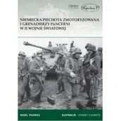 Militaria i wojskowość - Thomas Nigel Niemiecka piechota zmotoryzowana i grenadierzy ... - miniaturka - grafika 1