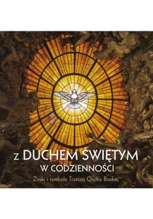 Z Duchem Świętym w codzienności - Religia i religioznawstwo - miniaturka - grafika 1