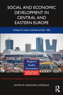 ROUTLEDGE Social and Economic Development in Central and Eastern Europe: Stability and Change After 1990 - Pozostałe książki - miniaturka - grafika 2
