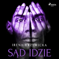 Audiobooki - literatura faktu - Sąd idzie Irena Krzywicka - miniaturka - grafika 1