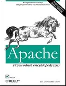 Systemy operacyjne i oprogramowanie - Apache. Przewodnik Encyklopedyczny - miniaturka - grafika 1