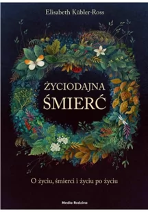 Media Rodzina Życiodajna śmierć - Psychologia - miniaturka - grafika 3