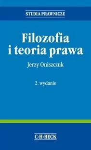 Filozofia i teoria prawa - Jerzy Oniszczuk - Podręczniki dla szkół wyższych - miniaturka - grafika 1