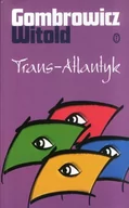 Lektury szkoła podstawowa - Wydawnictwo Literackie Trans-atlantyk - Witold Gombrowicz - miniaturka - grafika 1
