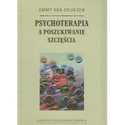 Psychologia - Instytut Psychologii Zdrowia PTP Psychoterapia a poszukiwanie szczęścia - Deurzen Emmy - miniaturka - grafika 1