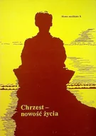 Religia i religioznawstwo - Chrzest nowość życia - miniaturka - grafika 1