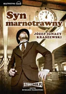 Audiobooki - literatura piękna - Syn marnotrawny Józef Ignacy Kraszewski MP3) - miniaturka - grafika 1