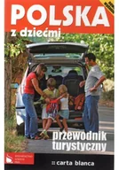 Felietony i reportaże - Polska z dziećmi przewodnik turystyczny - miniaturka - grafika 1