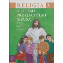 Jesteśmy przyjaciółmi Jezusa 2. Podręcznik - Podręczniki dla szkół podstawowych - miniaturka - grafika 1