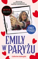 Literatura obyczajowa - Emily w Paryżu - miniaturka - grafika 1