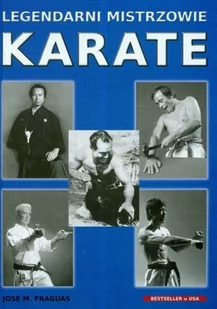 Legendarni mistrzowie karate - Poradniki hobbystyczne - miniaturka - grafika 1