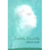Poezja - Oblicza duszy - Izabela Kowalska - miniaturka - grafika 1