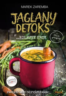 Pascal Jaglany detoks. Kolejny krok - MAREK ZARĘBA - Książki kucharskie - miniaturka - grafika 3
