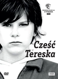 Cześć Tereska (rekonstrukcja cyfrowa) DVD - praca zbiorowa - Dramaty DVD - miniaturka - grafika 1