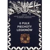 6 Pułk Piechoty Legionów - Historia Polski - miniaturka - grafika 1