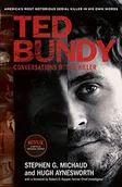 Biografie obcojęzyczne - Stephen G. Michaud; Hugh Aynesworth Ted Bundy Conversations with a Killer - miniaturka - grafika 1