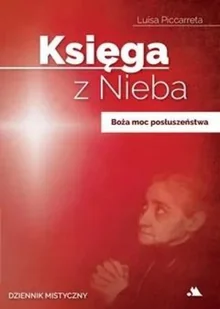 Księga z Nieba T.4 Boża moc posłuszeństwa Nowa - Biografie i autobiografie - miniaturka - grafika 2