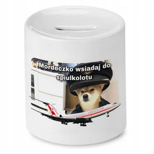 SKARBONKA ŚMIESZNA ZABAWNA MORDECZKO WSIADAJ z Nadrukiem ze Zdjęciem - Skarbonki - miniaturka - grafika 1