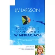 Psychologia - Czarna Owca Porozumienie bez przemocy w mediacjach - Liv Larsson - miniaturka - grafika 1