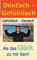 Poradniki obcojęzyczne - Deutsch - Gefühlisch / Gefühlisch - Deutsch - Dubois Ralf - miniaturka - grafika 1