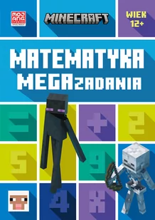 Harperkids Minecraft. Matematyka. Megazadania 12+ - Dan Lipscombe, Katherine Pate, Mojang, Anna Hikie - Baśnie, bajki, legendy - miniaturka - grafika 2