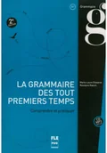 Książki do nauki języka francuskiego - la grammaire des tout premiers temps. comprendre et pratiquer a1 - miniaturka - grafika 1