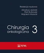 Książki medyczne - PZWL Chirurgia onkologiczna Tom 3 - miniaturka - grafika 1