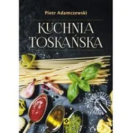 Książki kucharskie - Wydawnictwo RM KUCHNIA TOSKAŃSKA WYD. 2 - miniaturka - grafika 1