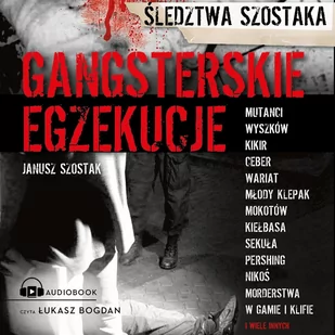 Gangsterskie egzekucje - Audiobooki - literatura faktu - miniaturka - grafika 1