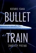 E-booki - fantastyka i horror - Bullet Train. Zabójczy pociąg - miniaturka - grafika 1