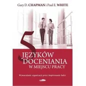 Biznes - Logos 5 języków doceniania w miejscu pracy - Chapman Gary D., White Paul E. - miniaturka - grafika 1