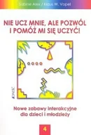 Pedagogika i dydaktyka - Nie Ucz Mnie Ale Pozwól i Pomóż Mi Się Uczyć 4 - miniaturka - grafika 1