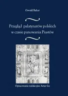 Historia Polski - Przegląd palatynatów polskich w czasie panowania Piastów - miniaturka - grafika 1