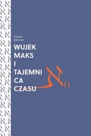 Powieści historyczne i biograficzne - wujek maks i tajemnica czasu - miniaturka - grafika 1