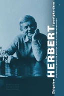 Biografie i autobiografie - Zbigniew Herbert i poetyka daru - książka - miniaturka - grafika 1