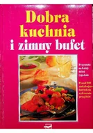 Książki kucharskie - Dobra kuchnia i zimny bufet - miniaturka - grafika 1