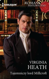 Tajemniczy lord Millcroft - Virginia Heath - ebook - Romanse - miniaturka - grafika 2