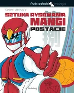 Książki o kulturze i sztuce - Sztuka rysowania Mangi. Postacie - miniaturka - grafika 1