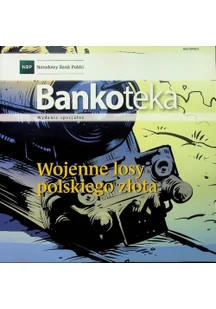 Bankoteka Wojenne losy polskiego złota - Czasopisma - miniaturka - grafika 1