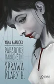 Fantasy - Paradoks Marionetki Sprawa Klary B Anna Karnicka - miniaturka - grafika 1