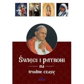 Biografie i autobiografie - Święci i patroni na trudne czasy - miniaturka - grafika 1