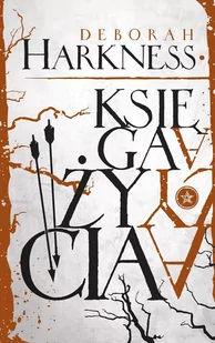 Księga życia. Trylogia Wszystkich Dusz. Tom 3 - E-booki - fantastyka i horror - miniaturka - grafika 1