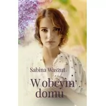 Muza W obcym domu - SABINA WASZUT